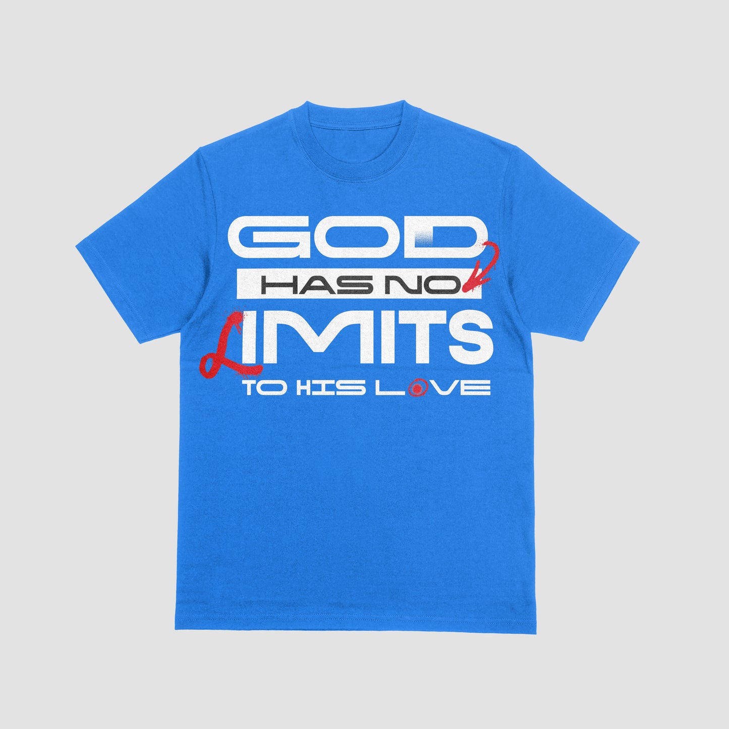 God Has No Limits To His Love Shirt